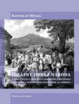 Kniha Ideálny obraz národa - Rastislav Molda