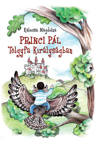Princi Pál Tölgyfa Királyságban