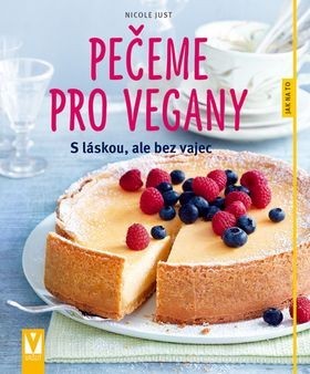 Pečeme pro vegany – s láskou, ale bez vajec