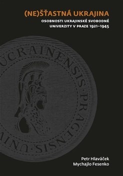 (Ne)šťastná Ukrajina - Mychajlo Fesenko