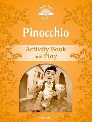 Pinocchio Activity Book and Play - Classic Tales Level 5