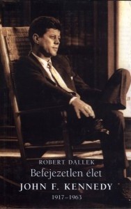 Befejezetlen élet - Robert Dallek