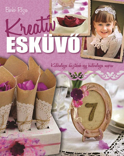 Kreatív esküvő - Rózsa Barkó