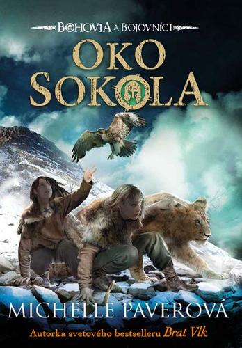 Kniha Bohovia a bojovníci 3: Oko sokola - Michelle Paverová