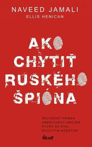 Ako chytiť ruského špióna