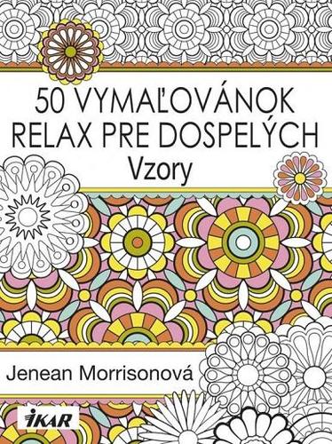 50 vymaľovánok – relax pre dospelých - Vzory