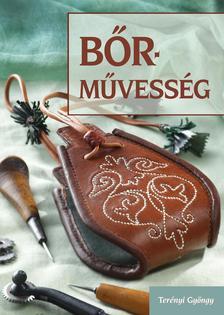 Kniha Bőrművesség - Gyöngy Terényi