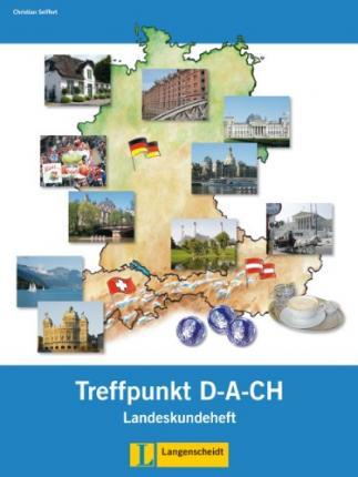 Berliner Platz Neu : Treffpunkt D-A-Ch - Landeskundeheft 1