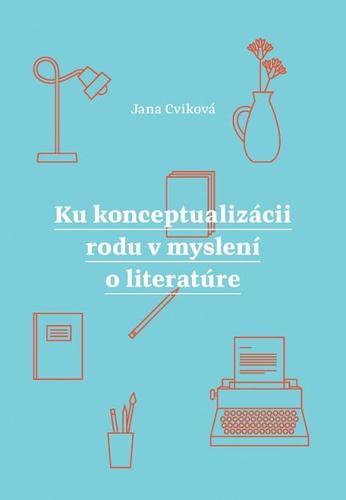 Kniha Ku konceptualizácii rodu v myslení o literatúre
