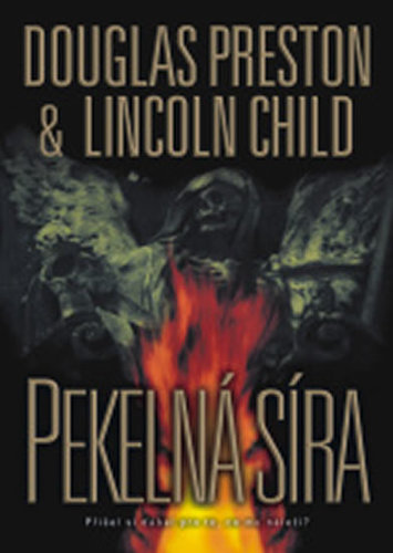 Pekelná síra - 2.vydání - Lincoln Child,Douglas Preston