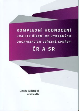 Kniha Komplexní hodnocení kvality řízení ve vybraných organizacích veřejné správy - Libuše Měrtlová