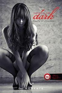 Captive in the Dark - Fogoly a sötétben