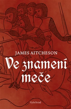 Kniha Ve znamení meče - James Aitcheson