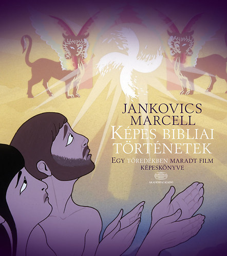 Képes bibliai történetek /DVD melléklettel/ - Marcell Jankovics