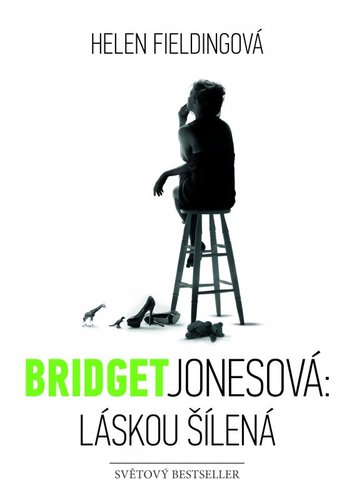 Bridget Jonesová: láskou šílená - Helen Fielding kúpite na Panta Rhei
