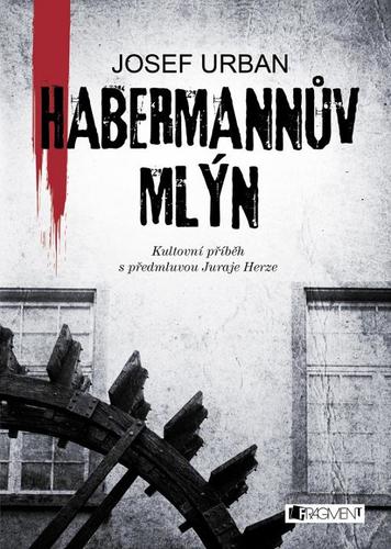 Kniha Habermannův mlýn - Urban Josef