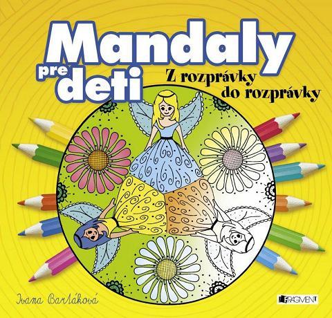 Kniha Mandaly pre deti z rozprávky do rozprávky