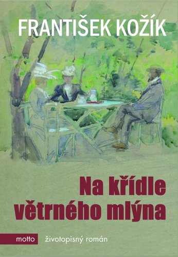 Kniha Na křídle větrného mlýna - František Kožík