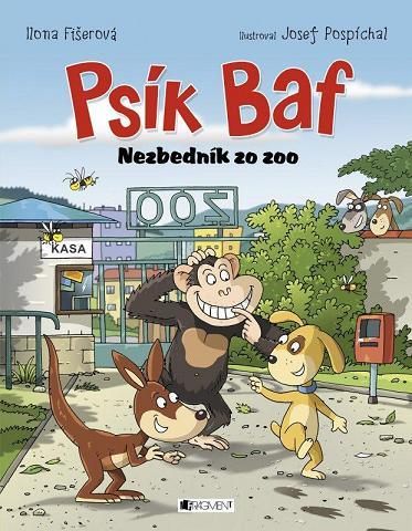 Psík Baf – Nezbedník zo zoo - Ilona Fišerová,Josef Pospíchal