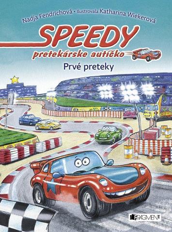 Kniha Speedy pretekárske autíčko Prvé preteky