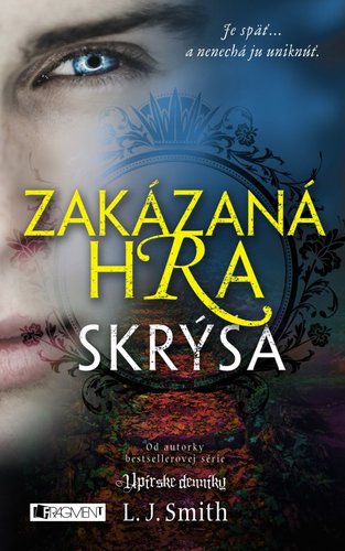 Kniha Zakázaná hra 2 - Skrýša - L. J. Smith