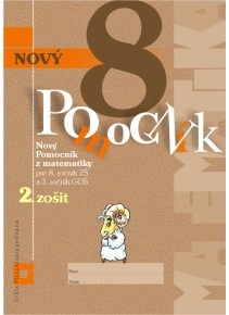 Nový pomocník z matematiky 8 - 2. časť pracovná učebnica