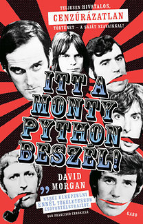 Itt a Monty Python beszél! - David Morgan