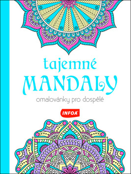 Tajemné mandaly - Omalovánky pro dospělé