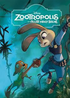 Zootropolis - Állati nagy balhé