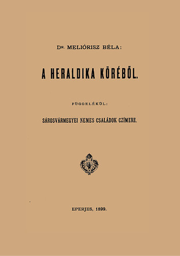 A heraldika köréből - Béla Meliorisz