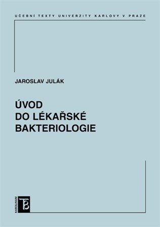 Kniha Úvod do lékařské bakteriologie - Jaroslav Julák
