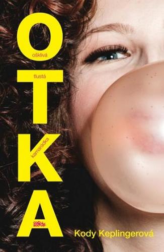 OTKA - ošklivá tlustá kamarádka