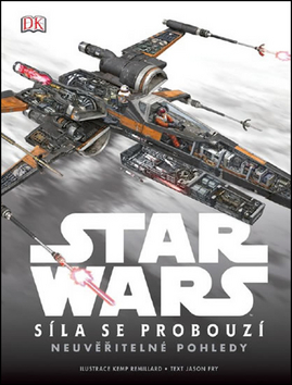Kniha STAR WARS Síla se probouzí Neuvěřitelné pohledy - Jason Fry