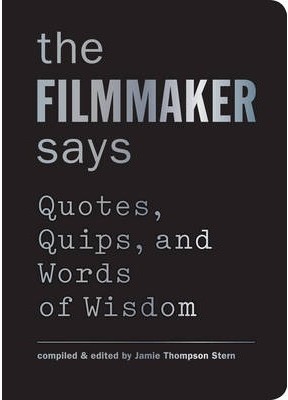 The Filmmaker Says