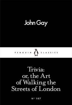 Trivia - or the Art of Walking the Street of London