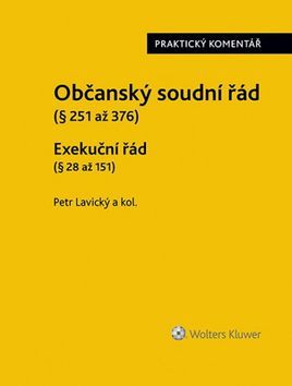 Občanský soudní řád Exekuční řád - Petr Lavický