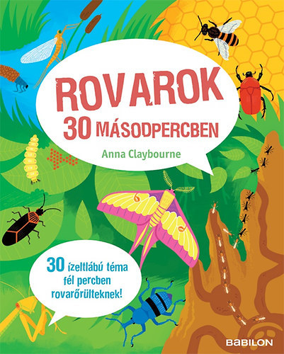 Kniha Rovarok 30 másodpercben - Anna Claybourne