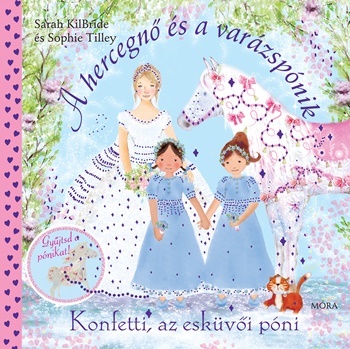 A hercegnő és a varázspónik: Konfetti, az esküvői póni