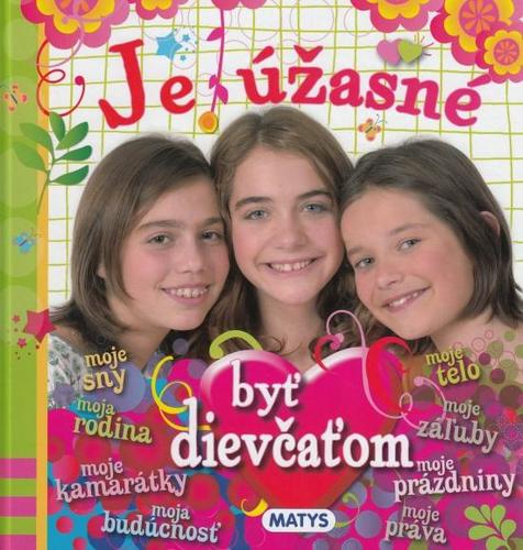Je úžasné byť dievčaťom 2. vydanie