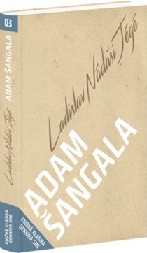 Adam Šangala - Ladislav Nádaši-Jégé