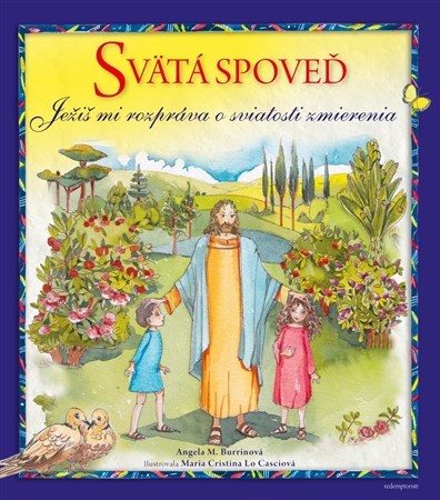 Svätá spoveď, Ježiš mi hovorí o spovedi
