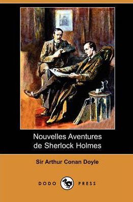 Nouvelles Aventures de Sherlock Holmes (Dodo Press)