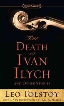The Death of Ivan Ilych and Other Stories