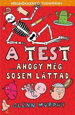A test... ahogy még sosem láttad