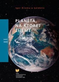 Kniha Planéta na ktorej žijeme - Igor Broska