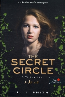 The Secret Circle - A Titkos Kör 3. - Jane Smith