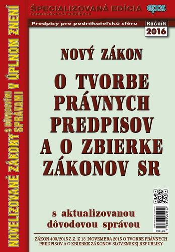 Nový zákon o tvorbe právnych predpisov a o zbierke zákonov SR 19 2016