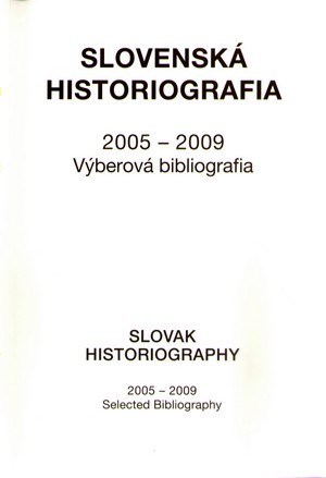 Slovenská historiografia 2005-2009 - Alžbeta Sedliaková