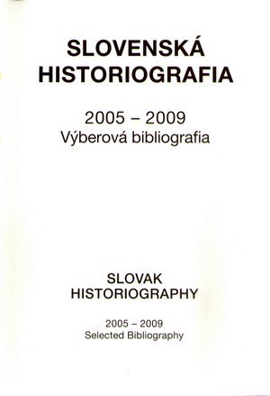 Kniha Slovenská historiografia 2005-2009 - Alžbeta Sedliaková