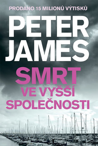 Kniha Smrt ve vyšší společnosti - Peter James